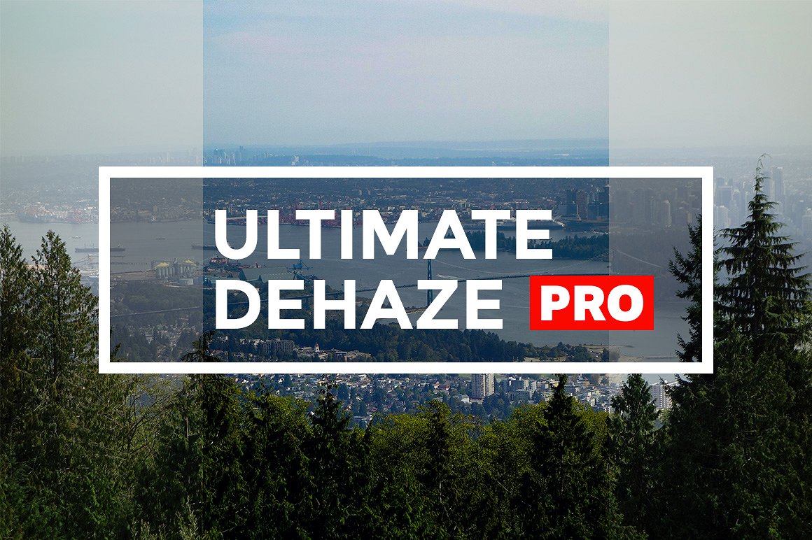 照片清晰度修饰PS动作Ultimate Dehaze Pro
