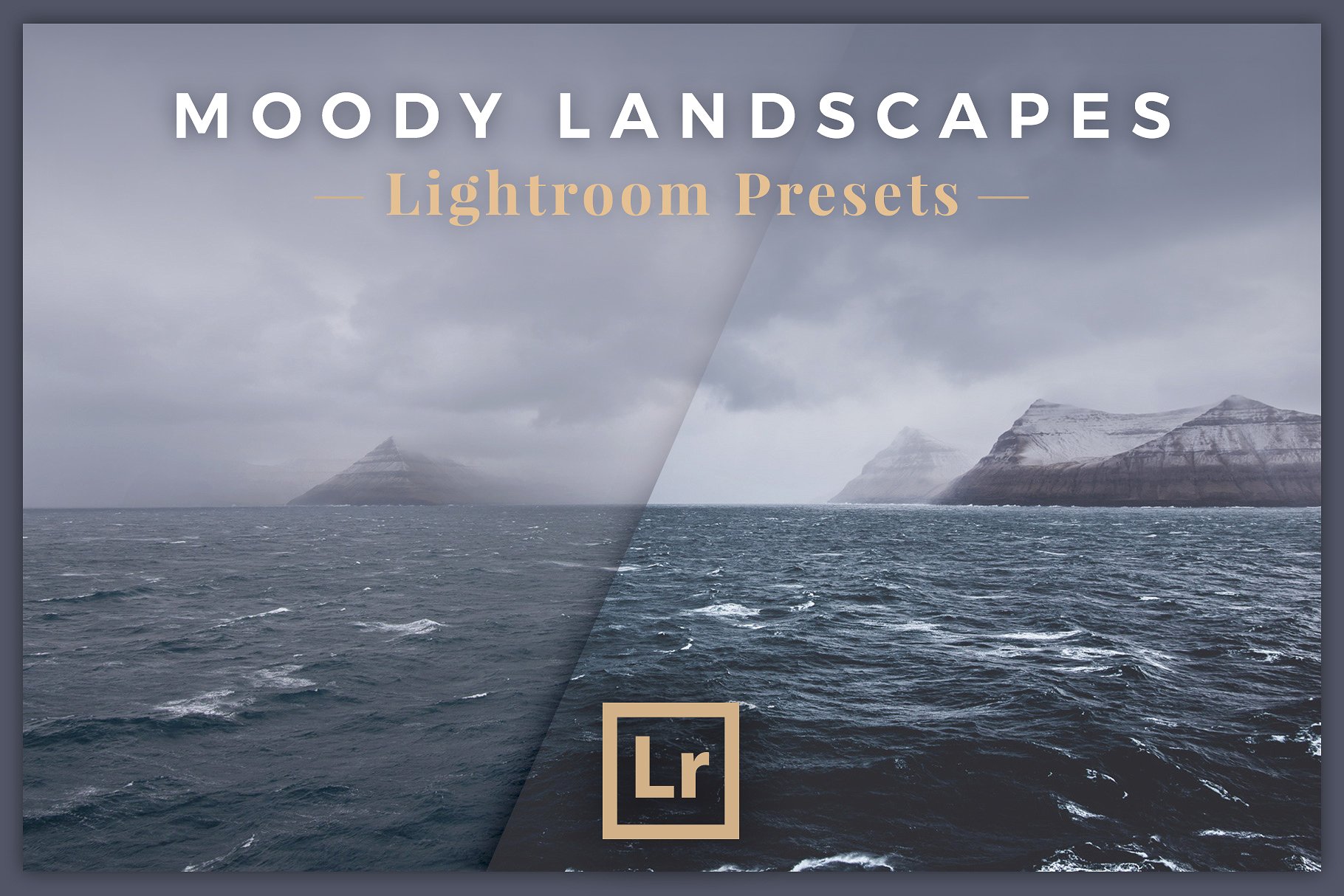 Moody Landscapes - Lightroom P