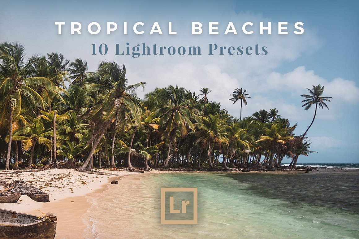 户外风景热带海滩Lightroom预设Tropical Be