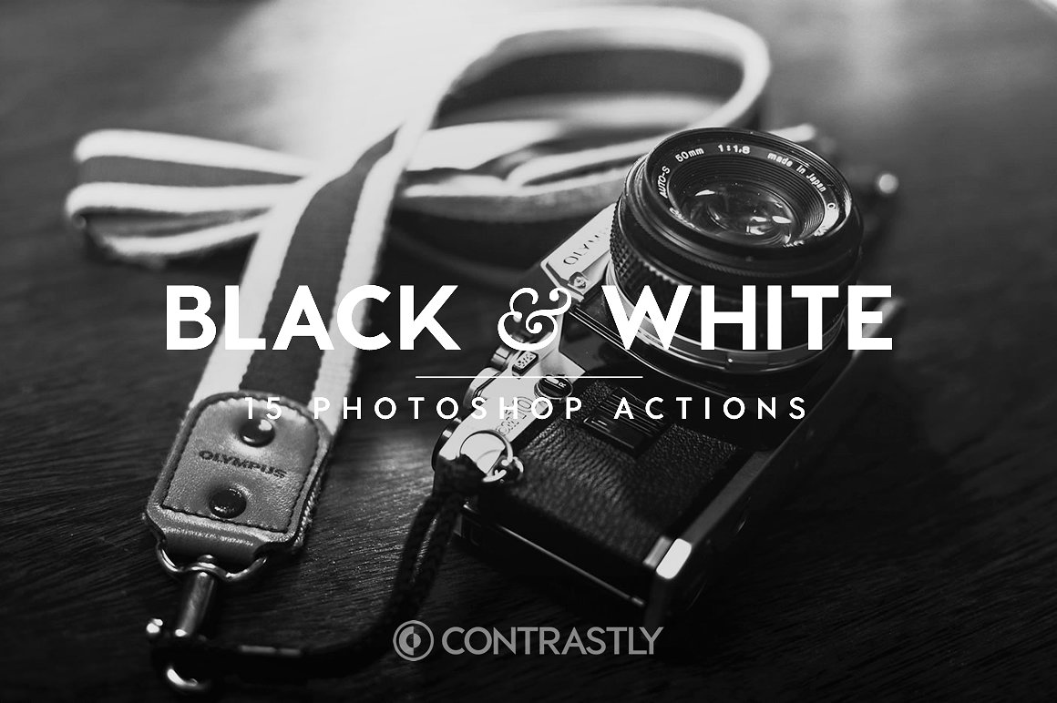 15+照片转黑白单色一键调色动作素材 Black &