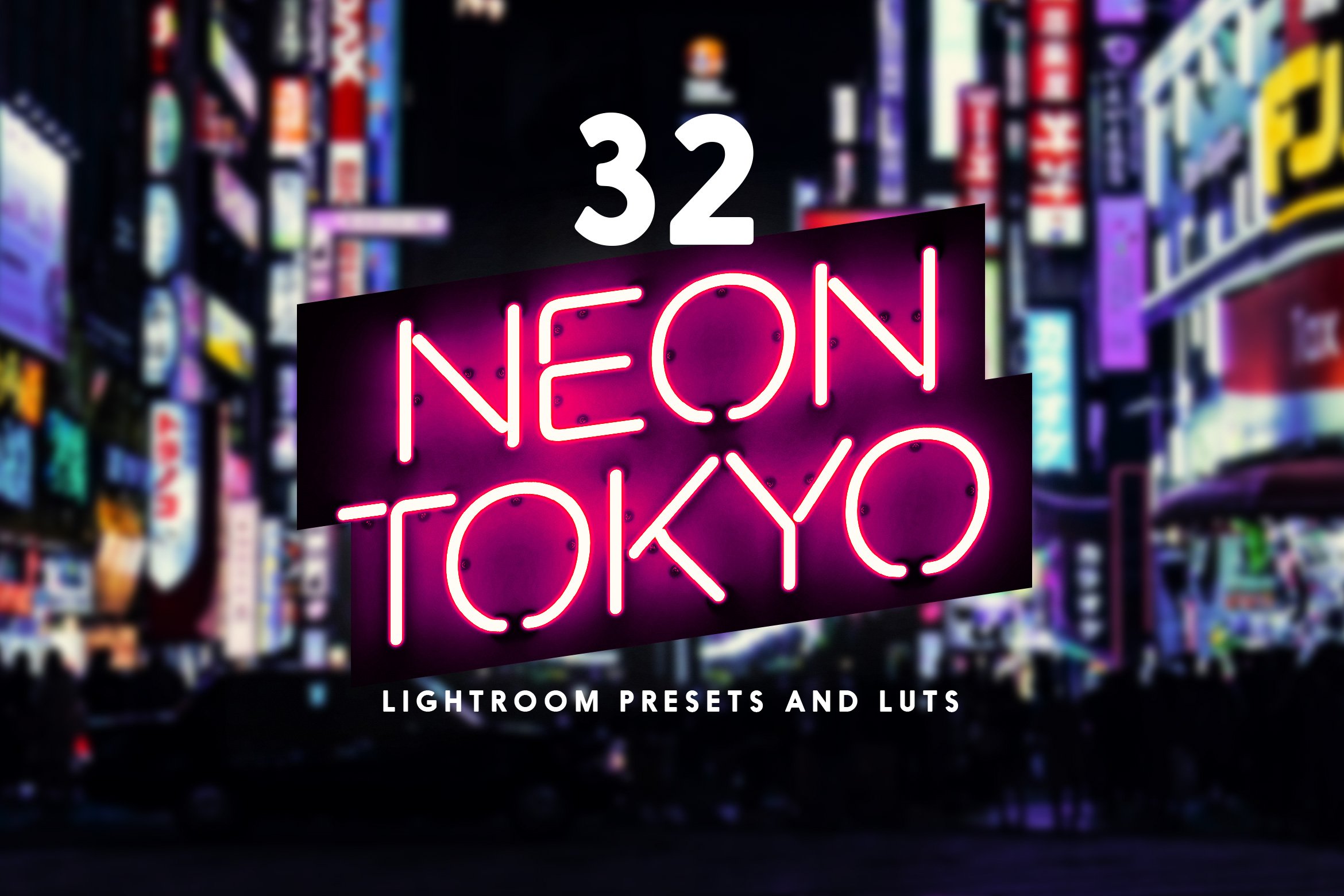 夜景街景霓虹灯滤镜Neon Tokyo LR #38092