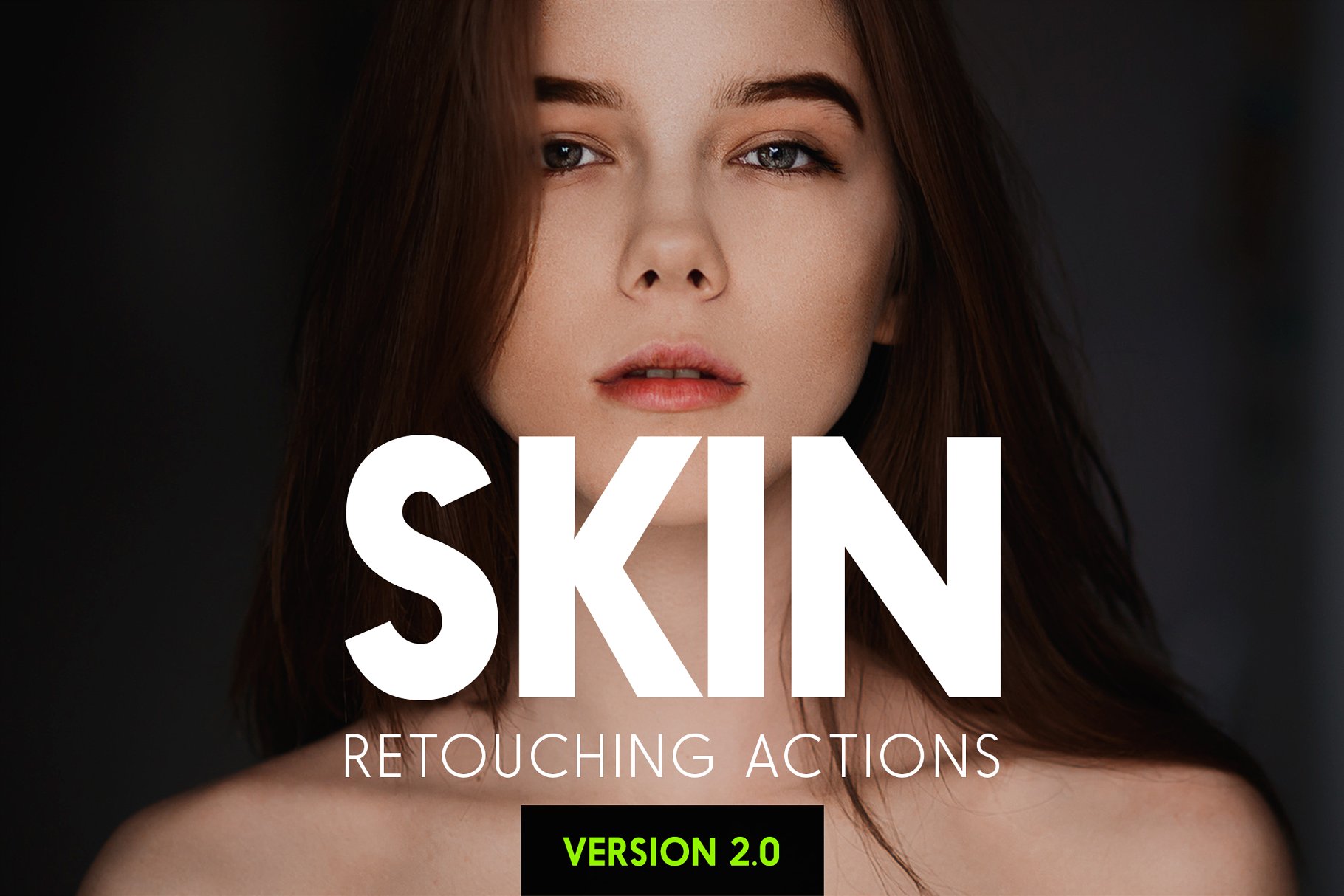 专业的人像照片皮肤动作 Skin 2.0 Retouchin