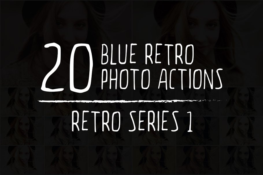 20个经典的PS动作合集 20 Retro Photosho