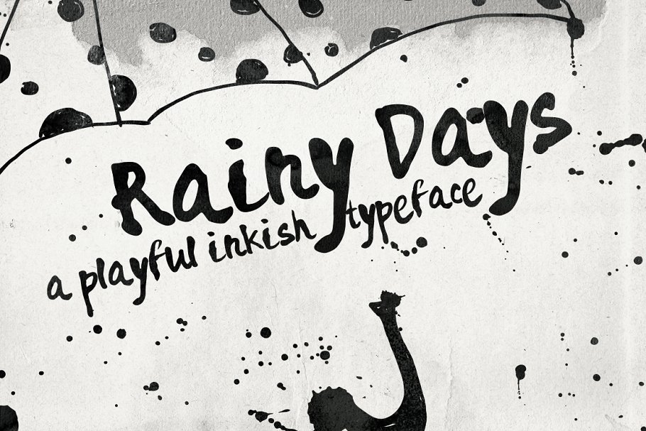 水墨俏皮字体 Rainy Days – a Playful