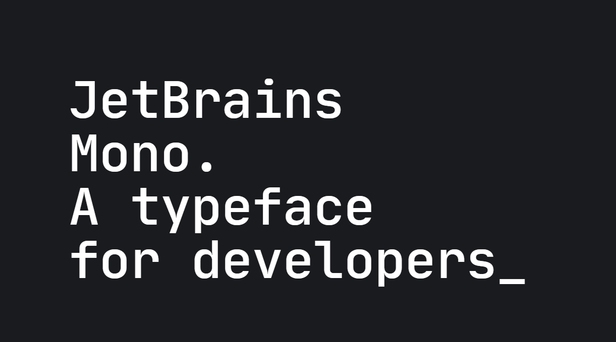 适合编程软件的开源等距英文字体 JetBrains Mono